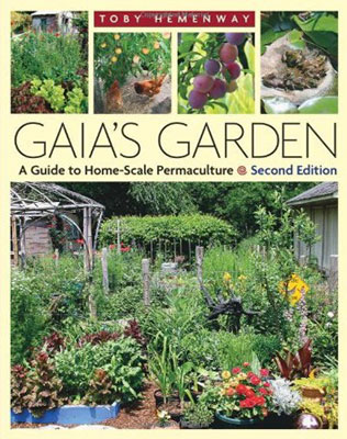 Gaia's Garden - A guide to home-scale permaculture